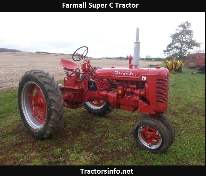Farmall Super C Tractor Price, Specs, Review & Implements