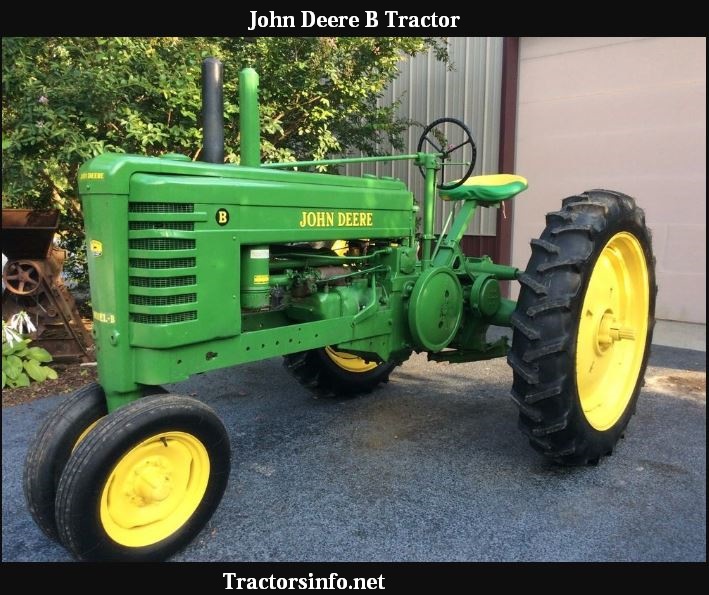 John Deere B Tractor HP, Price, Specs, Review & History