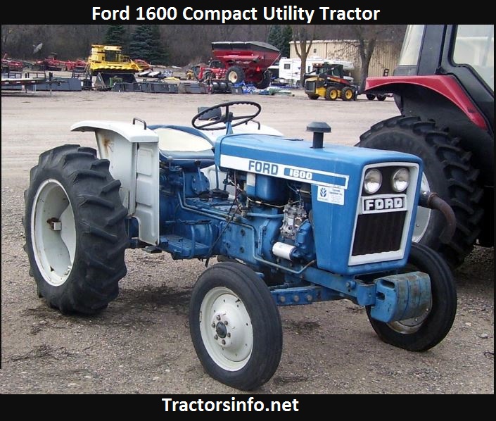 Ford 1600 Tractor Horsepower, Price, Specs, Review