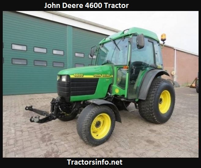 John Deere 4600 Tractor Price, Specs, Review, Attachments