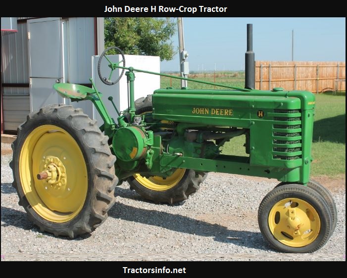 John Deere H Tractor Price, Specs, Serial Number, History