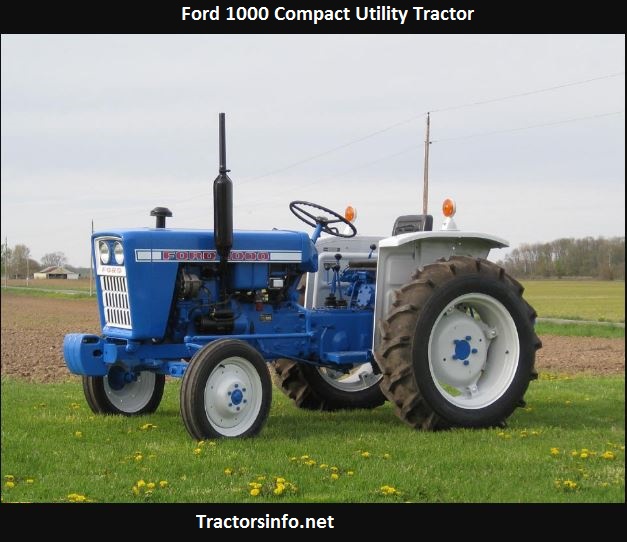 Ford 1000 Tractor Specs, Price, Review
