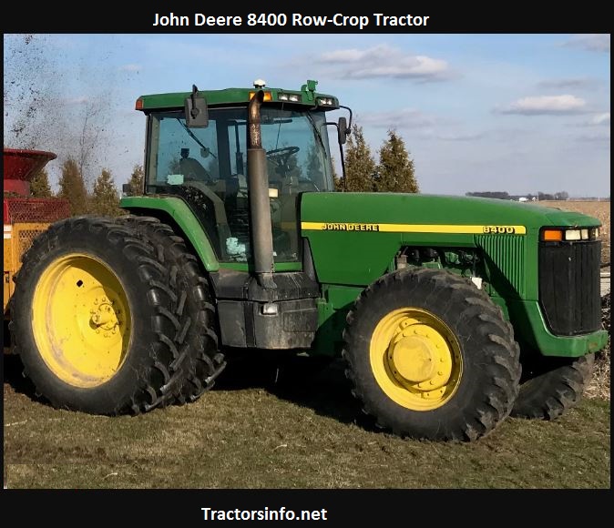 John Deere 8400 New Price, Specs, Weight, Reviews