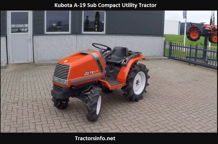 Kubota A-19 Sub Compact Utility Tractor