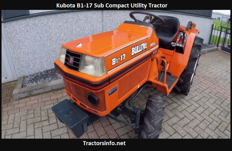 Kubota B1-17 Tractor Price, Specs, Review