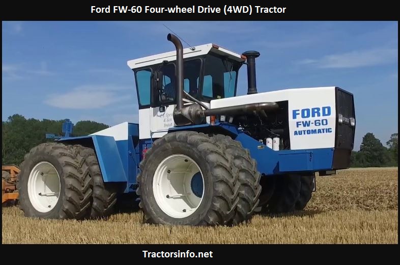 Ford FW-60 4WD Tractor HP, Price, Specs, Review