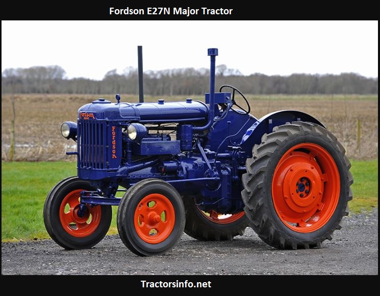 Fordson E27N Major Tractor Price, Specs, Review