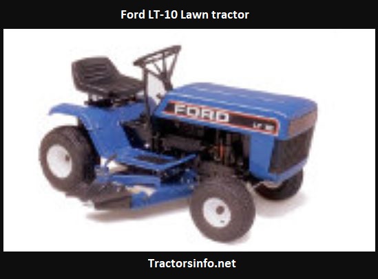 Ford LT-10 Lawn Tractor HP, Price, Specs, Attachments