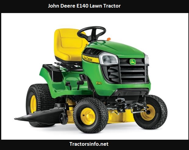 John Deere E140 Lawn Tractor Price, Specs, Reviews
