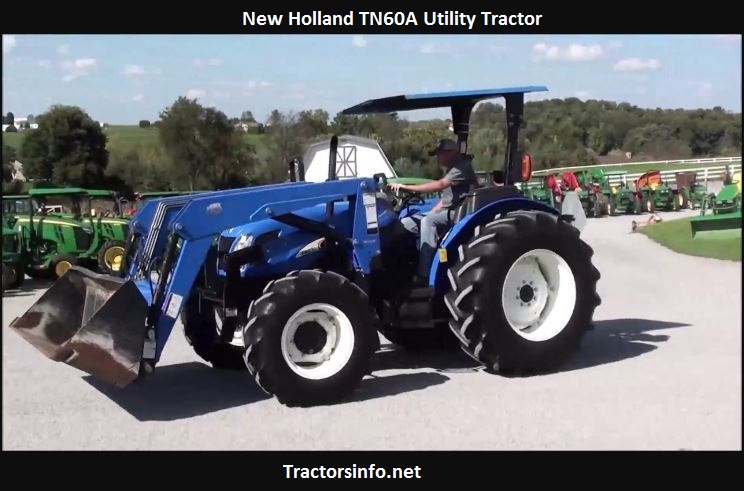 New Holland TN60A Price, Specs, Review, Oil Capacity
