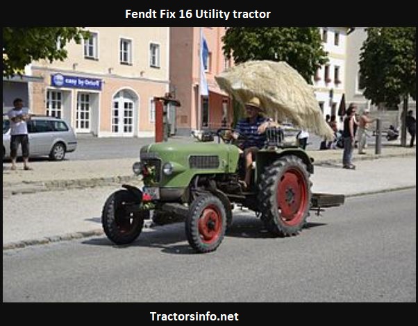 Fendt Fix 16 Utility Tractor Price, Specs, Review