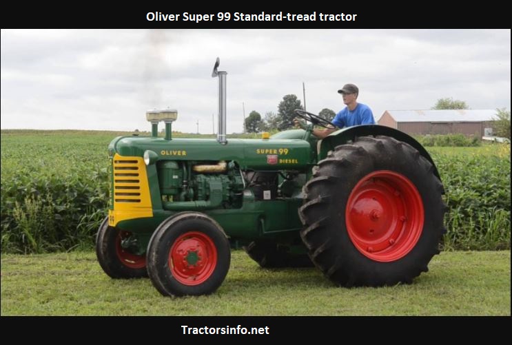 Oliver Super 99 Tractor Price, Specs, Serial Numbers