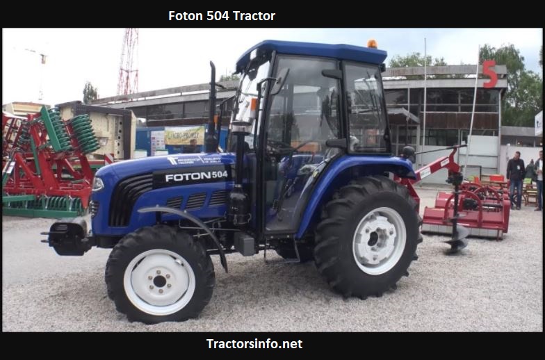 Foton 504 Tractor Price, Specs, Review