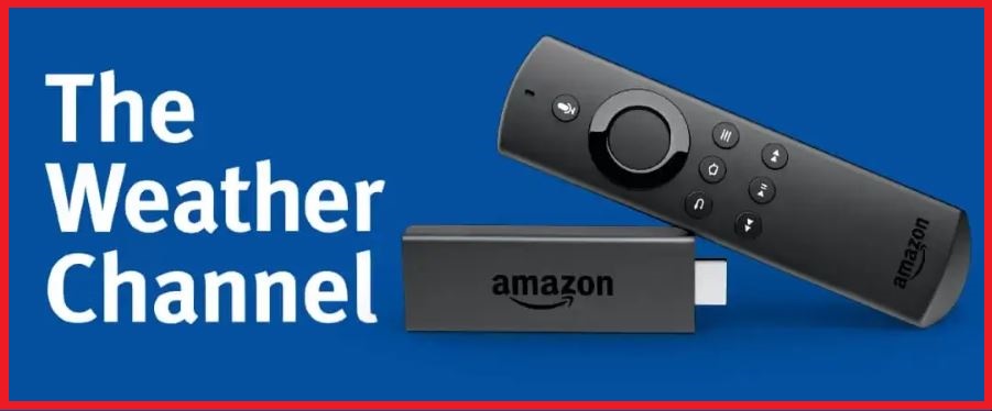 Activate the weather group in Amazon firestick