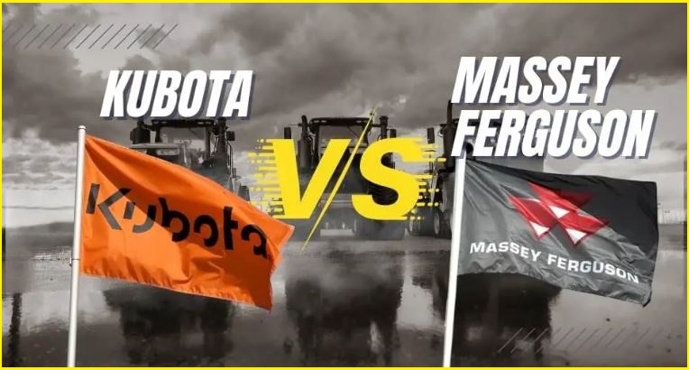 Kubota vs Massey Ferguson