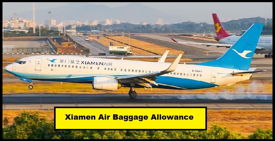 Xiamen Air Baggage Allowance